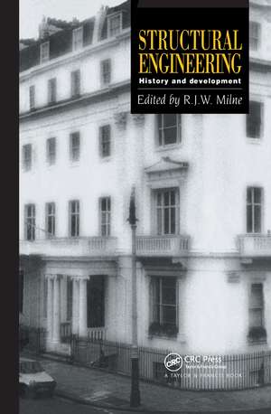 Structural Engineering: History and development de R.J.W. Milne