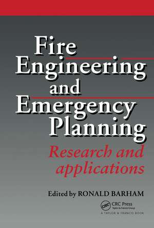 Fire Engineering and Emergency Planning: Research and applications de R. Barham