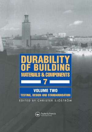 Durability of Building Materials and Components 7: Proceedings of the seventh international conference de Christer Sjostrom