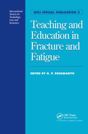 Teaching and Education in Fracture and Fatigue de H. P. Rossmanith