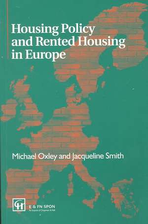 Housing Policy and Rented Housing in Europe de Michael Oxley