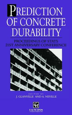 Prediction of Concrete Durability: Proceedings of STATS 21st anniversary conference de J. Glanville