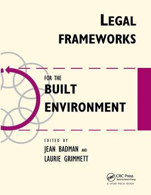 Legal Frameworks for the Built Environment de Jean Badman