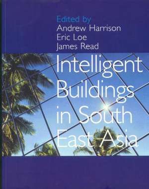 Intelligent Buildings in South East Asia de Andrew Harrison