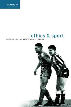 Ethics and Sport de M.J. McNamee