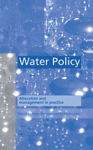 Water Policy: Allocation and management in practice de P. Howsam