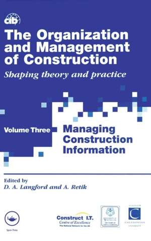 The Organization and Management of Construction: Managing construction information de David Langford