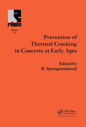 Prevention of Thermal Cracking in Concrete at Early Ages de R. Springenschmid