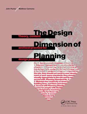 The Design Dimension of Planning: Theory, content and best practice for design policies de Matthew Carmona