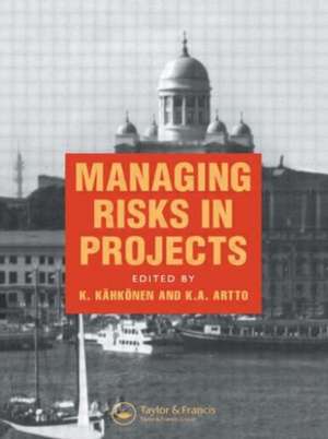 Managing Risks in Projects de K.A. Artto