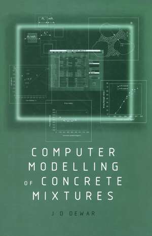 Computer Modelling of Concrete Mixtures de Joe Dewar