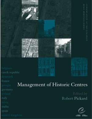 Management of Historic Centres de Robert Pickard