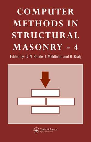 Computer Methods in Structural Masonry - 4: Fourth International Symposium de G.N Pande