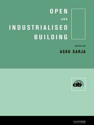 Open and Industrialised Building de A. Sarja