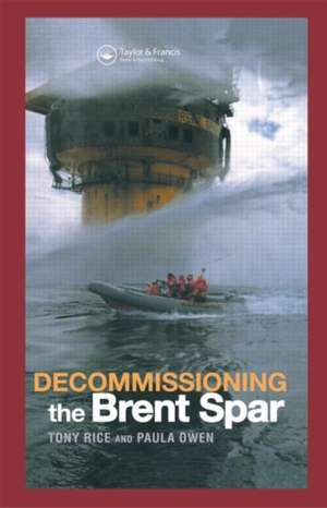 Decommissioning the Brent Spar de Paula Owen