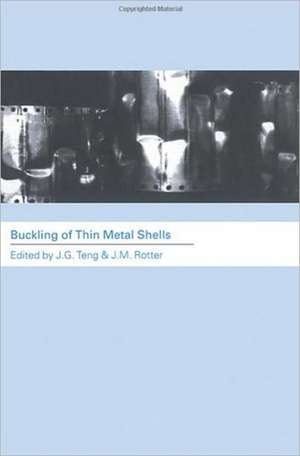 Buckling of Thin Metal Shells de J. G. Teng