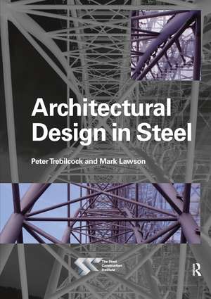 Architectural Design in Steel de Mark Lawson