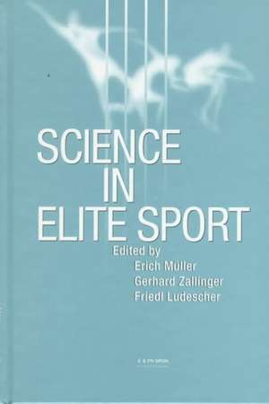 Science in Elite Sport de Erich Muller