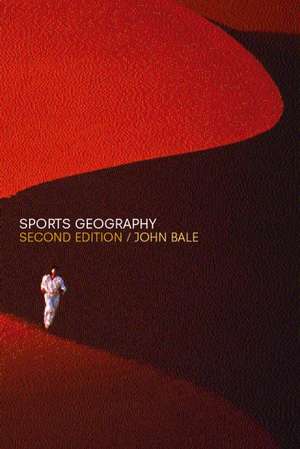 Sports Geography de J. Bale