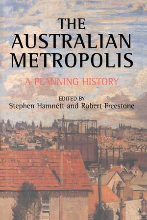 Australian Metropolis: A Planning History de Robert Freestone