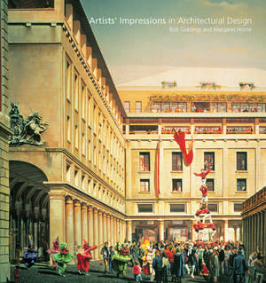 Artists' Impressions in Architectural Design de Bob Giddings