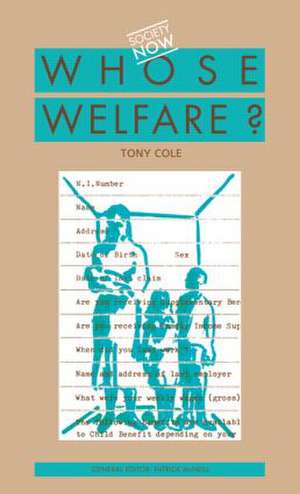 Whose Welfare de Tony Cole