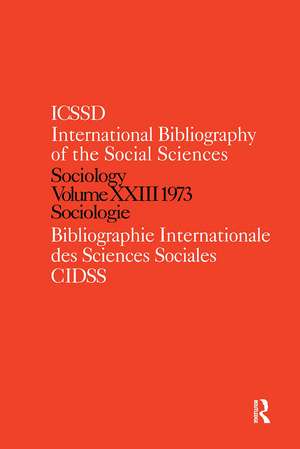 IBSS: Sociology: 1973 Vol 23 de International Committee for Social Science Information and Documentation