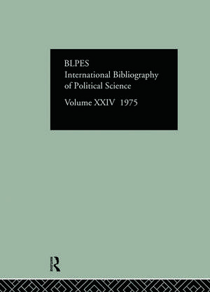 IBSS: Political Science: 1975 Volume 24 de Compiled by the British Library of Political and Economic Science