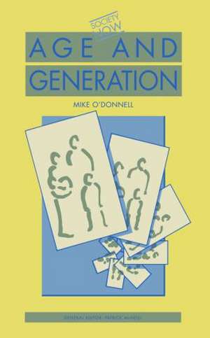 Age and Generation de Mike O'Donnell