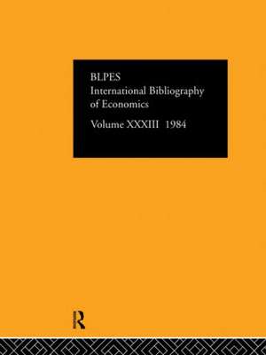 IBSS: Economics: 1984 Volume 33 de International Committee for Social Science Information and Documentation