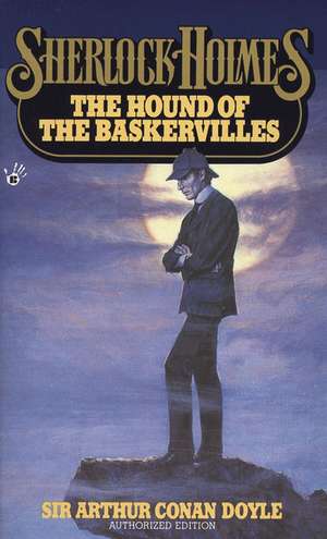 The Hound of the Baskervilles de Arthur Conan Doyle