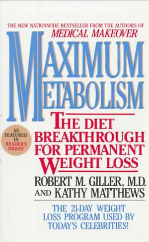 Maximum Metabolism de Robert M. Giller