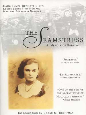 The Seamstress: A Memoir of Survival de Sara Tuvel Bernstein