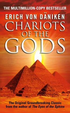 Chariots of the Gods de Erich von Daniken