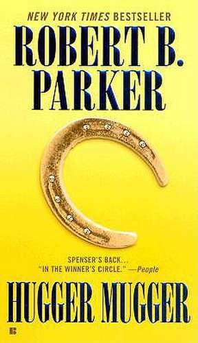 Hugger Mugger de Robert B. Parker