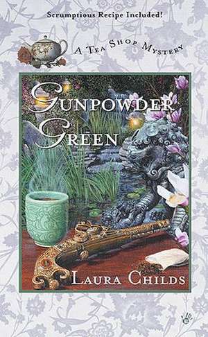 Gunpowder Green de Laura Childs