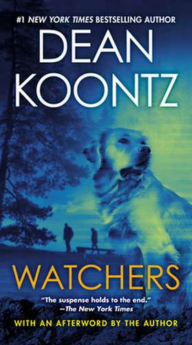 Watchers de Dean R. Koontz