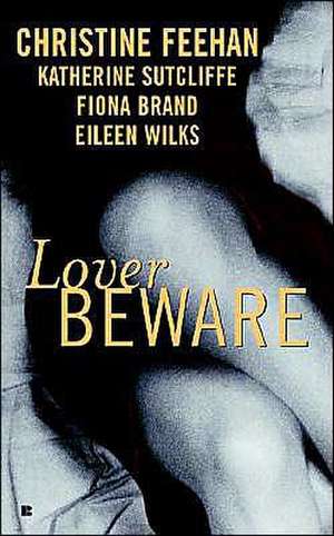 Lover Beware de Christine Feehan