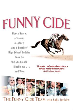 Funny Cide de The Funny Cide Team