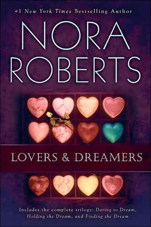 Lovers and Dreamers 3-In-1 de Nora Roberts