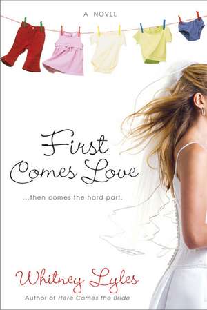 First Comes Love de Whitney Lyles