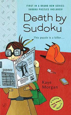 Death by Sudoku de Kaye Morgan