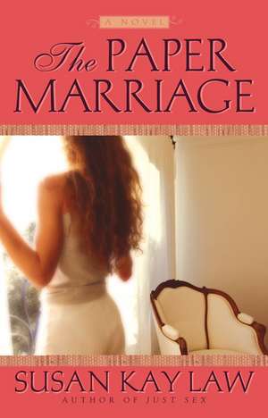 The Paper Marriage de Susan Kay Law