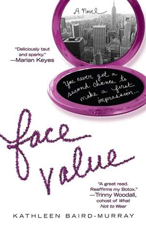 Face Value de Kathleen Baird-Murray