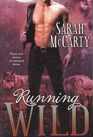 Running Wild de Sarah McCarty