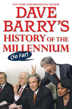 Dave Barry's History of the Millennium (So Far) de Dave Barry