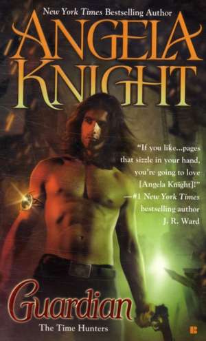 Guardian: The Time Hunters de Angela Knight