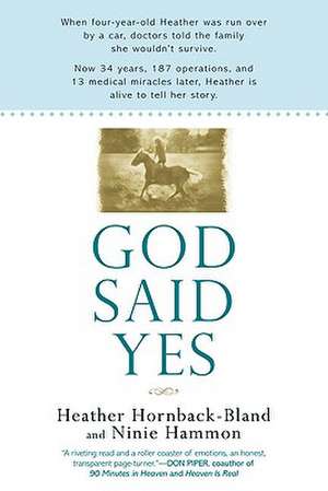 God Said Yes de Heather Hornback-Bland