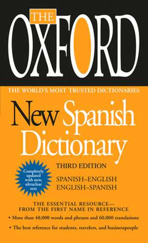 The Oxford New Spanish Dictionary: Spanish-English/English-Spanish; Espanol-Ingles/Ingles-Espanol de Nicholas Rollin