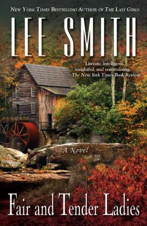 Fair and Tender Ladies de Lee Smith